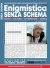 Enigmistica Senza Schema n.36