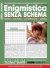 Enigmistica Senza Schema n.40