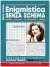 Enigmistica Senza Schema n.59