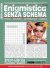 Enigmistica Senza Schema n.73