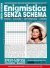 Enigmistica Senza Schema n.79