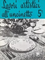 Copertina Lavori artistici all'Uncinetto n.5