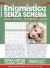Enigmistica Senza Schema n.92