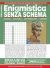Enigmistica Senza Schema n.96