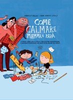 Copertina rivista Come calmare mamma e papà
