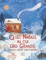 Copertina rivista Quel natale in cui ero grande 